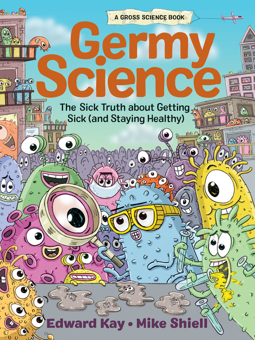 Title details for Germy Science by Edward Kay - Wait list